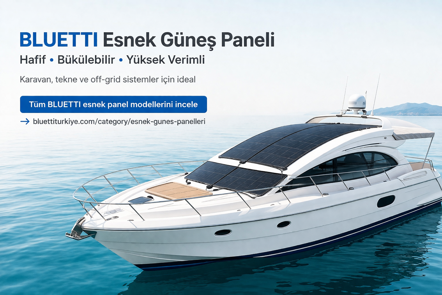 BLUETTI Esnek Güneş Paneli Nedir? Neden Tercih Edilmeli?